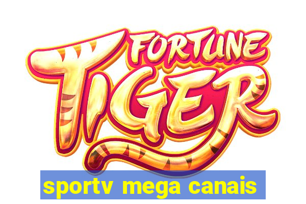 sportv mega canais